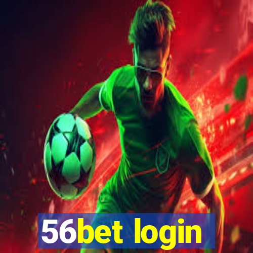 56bet login